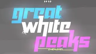 (Platformer) Great White Peaks by by Antedrifter (all 2 coins) | Geometry Dash 2.2