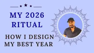 How I Design My Best Year, Every Year - My 2026 Ritual