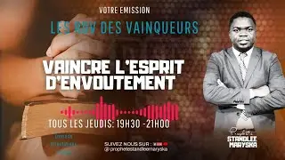VAINCRE L'ESPRIT D'ENVOUTEMENT -  PROPHETE  STANDLEE MARYSKA - LE RENDEZ-VOUS DES VAINQUEURS