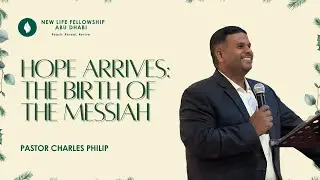 Hope Arrives: The Birth of the Messiah | Pastor Charles | Dec 20th, 2025 | New Life Fellowship