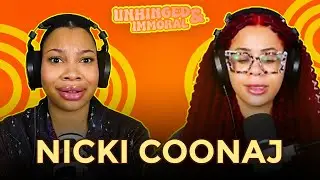 Nicki Coonaj | Unhinged & Immoral Podcast EP 57