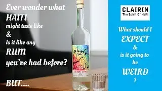 S1:E21 Clairin Vaval Rum Review