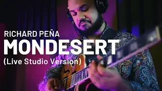 Richard Pe&ntilde;a - Mondesert (Live at El Padrino Recording Studios)