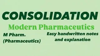 Consolidation #pharmaceutics #modernpharmaceutics #easyexplanation #handwrittennotes #pharmacynotes