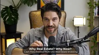 Why Real Estate & Why Now? | Real Estate Investing Strategies