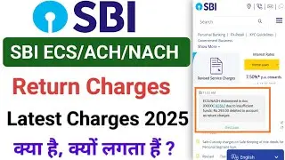 Sbi ECS/ACH return charges 2025 | Sbi ECS/NACH return charges | Sbi nach return charges
