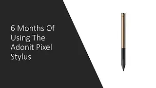 My Thought On the Adonit Pixel After 6 Months