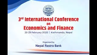 Policy Dialogue Session: 3rd International Conference on Economics and Finance, Nepal Rastra Bank
