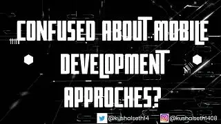 Different Types of Mobile Development Approaches