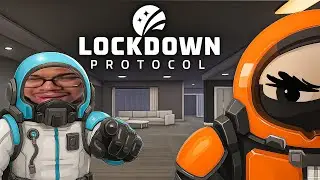 LOCKDOWN PROTOCOL BUT WE BARELY KNOW WHAT WE'RE DOING | Ft. Scumtk  & Kalani Rodgers