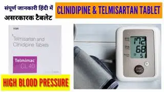 Telmimac CL tablet। Telmisartan 40mg & Cilnidipine 10mg। High Blood pressure। उच्च रक्तचाप के लिए।