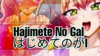 #AMV HAJIMETE NO GAL #Ecchi #anime (Seven Twenty Seven -music)