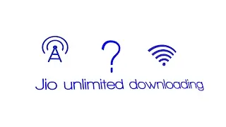 jio unlimited downloading with high speed