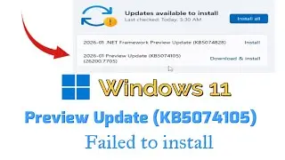 How to Fix Preview Update (KB5074105) Failed to install in Windows 11