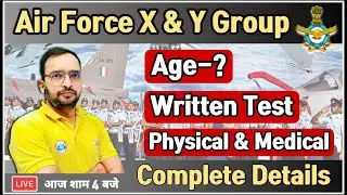 Air Force X and Y Group 2021 | Age, Written Test,Physical & Medical, Exam Pattern By Ankit Bhati sir
