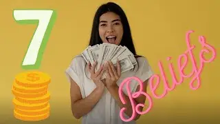 7 Positive Beliefs About MONEY For Law of Attraction Success