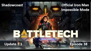 OFFICIAL BATTLETECH Iron Man - Impossible Mode! Procedural Missions (Episode 38)