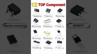 Top 12 Electronic Components Explained | MOSFET, IGBT, IC, Transistor & More |#shorts