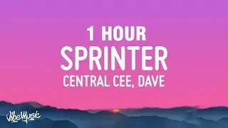 [1 HOUR] Central Cee & Dave - Sprinter (Lyrics)