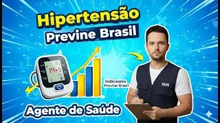 Indicador Hipertens&atilde;o Previne Brasil - O que Agente de Sa&uacute;de precisa saber?