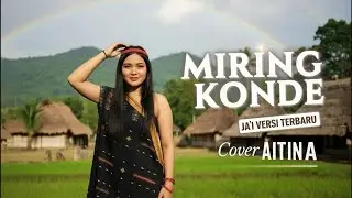 MIRING KONDE - Lagu Ja'i Ngada (Versi Modern 2026) | Cover AITINA & Timor Namafun