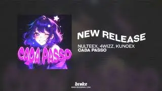 Nulteex, 4WIZZ, Kunoex - CADA PASSO