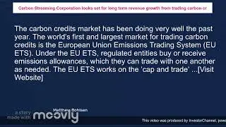 Carbon Streaming Corporation looks set for long term revenue growth from trading carbon cr
