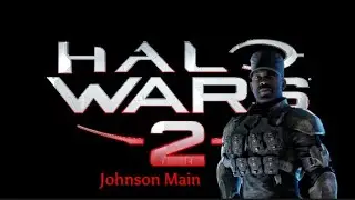 Halo Wars 2 - Johnson Main