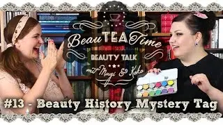 Beauty History Mystery Tag | #BeauTeaTime 13 - der Beauty Talk mit Koko & Magi VERLOSUNG