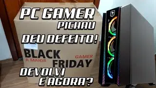 PC GAMER PICHAU DEU DEFEITO! |DEVOLVIDO!| Garantia acionada!?