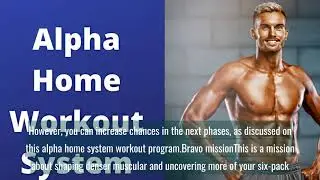 The Alpha Home Workout System Review (Todd Lamb) | Best reviews