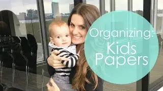 Organizing|| Kids Papers!