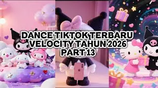 seberapa hafal kamu dance tiktok velocity terbaru tahun 2026 part 13 #dancetiktok2025 #fyp 