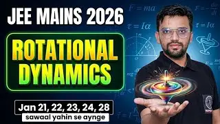 Rotational Dynamics PHYSICS 🛞 part 02 | JEE MAINS 2026 | Jan 21, 22, 23, 24, 28 imp Questions
