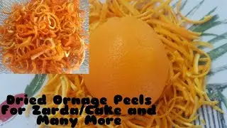 Dry Orange Peel For Zarda, Cake and Many More #shazzkitchendiary