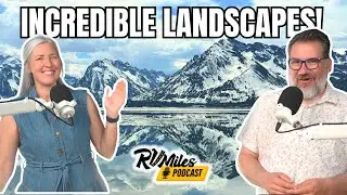 Podcast 364. RVing to Jackson Hole & Grand Teton National Park