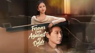 Forever Love, Against All Odds