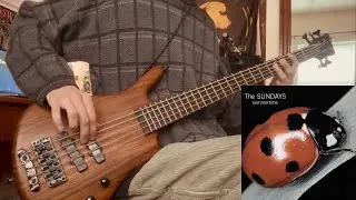 The Sundays - Gone (Bass Cover)