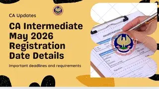 CA Intermediate May 2026 Registration Date Details | CA Intermediate May 2026 Exams 