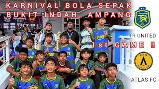 1ST GAME | KARNIVAL BOLA SEPAK BUKIT INDAH AMPANG 