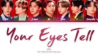 BTS (防弾少年団) &mdash; Your Eyes Tell (Color Coded Lyrics Jap/Rom/Eng)