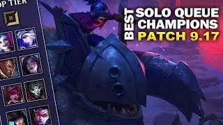 New Best Solo Queue Champions for Patch 9.17 for Climbing in EVERY ROLE