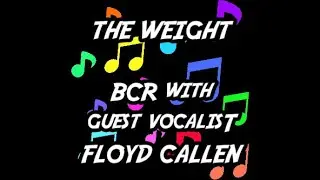 THE WEIGHT - BCR cover of THE BAND & Robbie Robertson's Classic - BAYOU CITY ROCKERS - Tribute