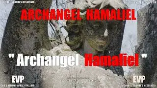 EVP The Archangel Hamaliel Stating Their Ancient Angelic Name - Alien Life Communication
