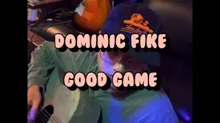 Dominic Fike - Good Game Cover