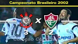 Corinthians 3 x 2 Fluminense - 04 / 12 / 2002 - Campeonato Brasileiro ( Semi-Final 2&ordm;Jogo )