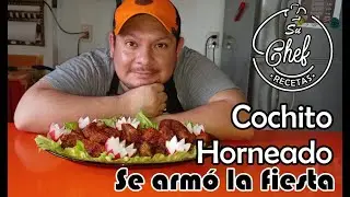Cochito Horneado y que comienze la fiesta
