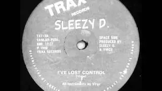 Sleezy D. - I've Lost Control (1986 US)
