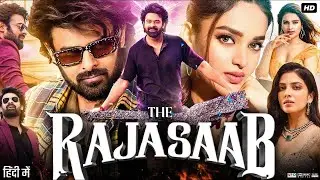 The Raja Saab 2025 Full Movie Hindi Dubbed | Prabhas|Nidhi Agarwal| New Releases South Movie