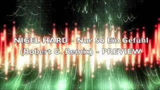 Nigel Hard - Nur so ein Gef&uuml;hl (Robert G. Remix) Preview